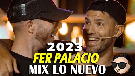 MIX LO NUEVO 2023 Previa Y Cachengue Fer Palacio DJ Set