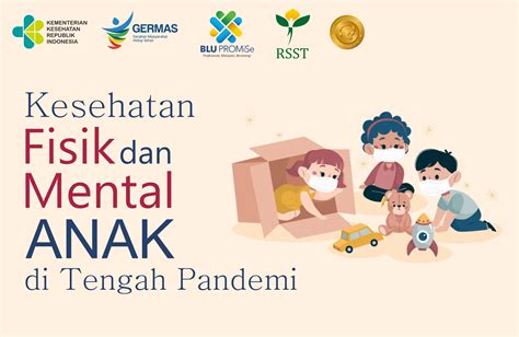 Kesehatan Fisik Dan Mental Anak Di Tengah Pandemi RSUP Dr SOERADJI