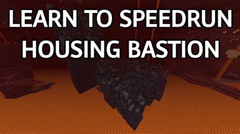 How To Speedrun Minecraft Bastions Housing Youtube