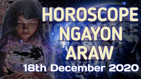 Kapalaran Ngayon Horoscope For Today Gabay Kapalaran Ngayon