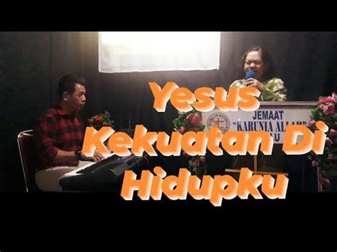 GBI KA PALU Yesus Kekuatan Di Hidupku Cover YouTube