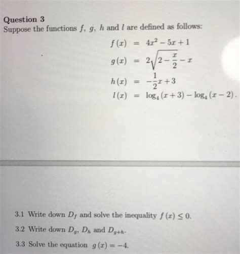 Solved Question 3 Suppose The Functions F G H And L Are Defined As