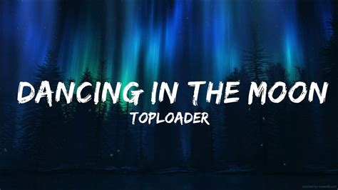 Toploader Dancing In The Moonlight Lyrics 20min Loop Lyrics Youtube