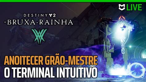 Live Anoitecer Gr O Mestre Da Temporada O Terminal Intuitivo