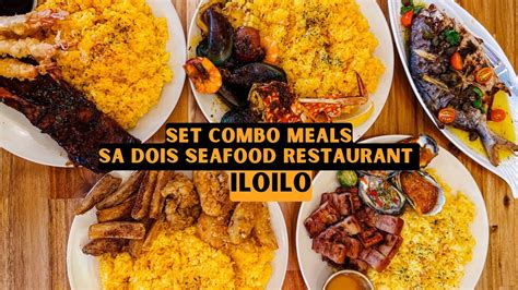 Must Try Na Set Combo Meals Sang Dois Seafood Restaurant Sa Iloilo