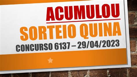 ACUMULOU RESULTADO QUINA DE 29 04 2023 CONCURSO 6137 YouTube