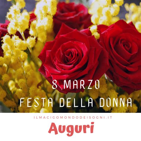 Auguri 8 Marzo Festa Della Donna Il Magico Mondo Dei Sogni