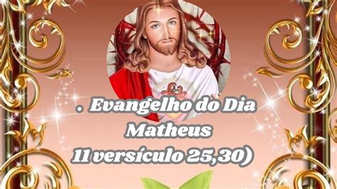 Evangelho De Jesus Cristo Matheus Vers Culo Youtube