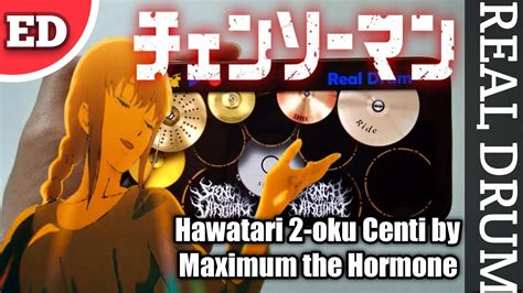 Chainsaw Man Ed Hawatari Nioku Centi By Maximum The Hormone Real