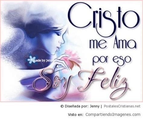 Soy Feliz Porque Cristo Me Ama Imagenes Cristianas Para Facebook