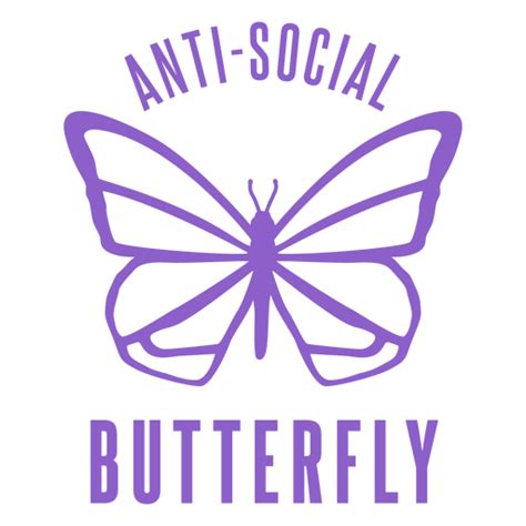 Butterfly Antisocial Funny Badge Png And Svg Design For T Shirts