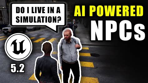 Telling Npcs They Live In A Simulation Unreal Engine Ai Npcs Youtube