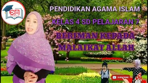 Video Pembelajaran Pai Kelas 4 Sd Beriman Kepada Malaikat Allah Swt