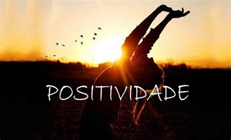 Frases De Positividade As Melhores Frases