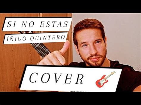 Si No Estas Cover Guitarra I Igo Quintero Acordes Letra Como Tocar