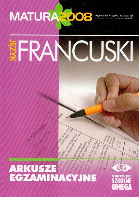 Arkusze egzaminacyjne język francuski 2008 matura MATURA 2008