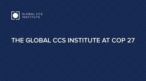 Global CCS Institute COP 27 Side Events Global CCS Institute