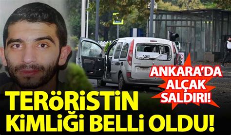 Ankara daki saldırıyı düzenleyen teröristin kimliği belli oldu