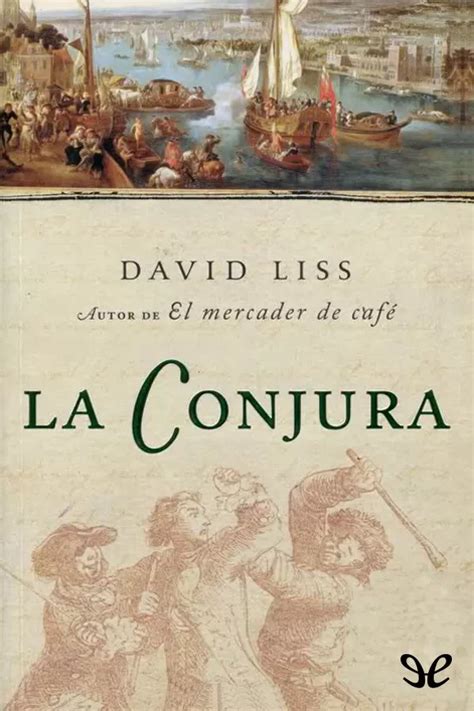 Rese A De La Conjura De David Liss Planetalibro Net