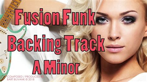 Fusion Funk Backing Track A Minor Smooth Cool Groovy And Funky Youtube