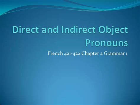 Direct And Indirect Object Pronouns Ppt