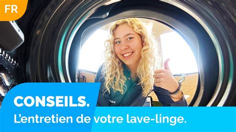 Comment Entretenir Votre Lave Linge YouTube