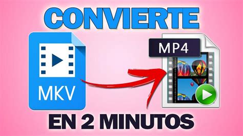 C Mo Convertir Mkv A Mp F Cilmente Sin Perder Calidad Youtube