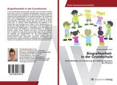 Biografiearbeit In Der Grundschule Von Claudia Alexandra Cyron