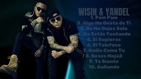 Llam Pa Verte Bailando Sexy Wisin Yandel Chart Toppers Of The