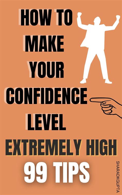 How To Make Your Confidence Level Extremely High 99 Tips Build And
