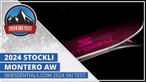 2024 Stockli Montero AW SkiEssentials Ski Test YouTube