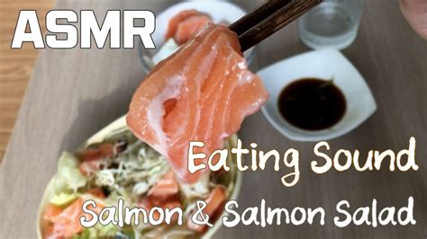 [asmr No Talking] 연어 And 연어 샐러드 Salmon And Salmon Salad 이팅사운드 Eating Sound