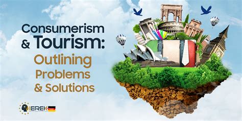 Consumerism And Tourism Outlining Problems Solutions IEREK