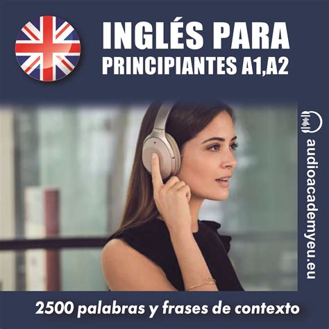 Inglés Para Principiantes A1 A2 Audioacademy