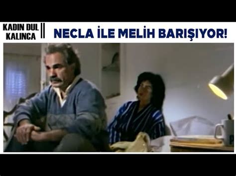 Kadın Dul Kalınca Türk Filmi Necla ile Melih Barışıyor YouTube