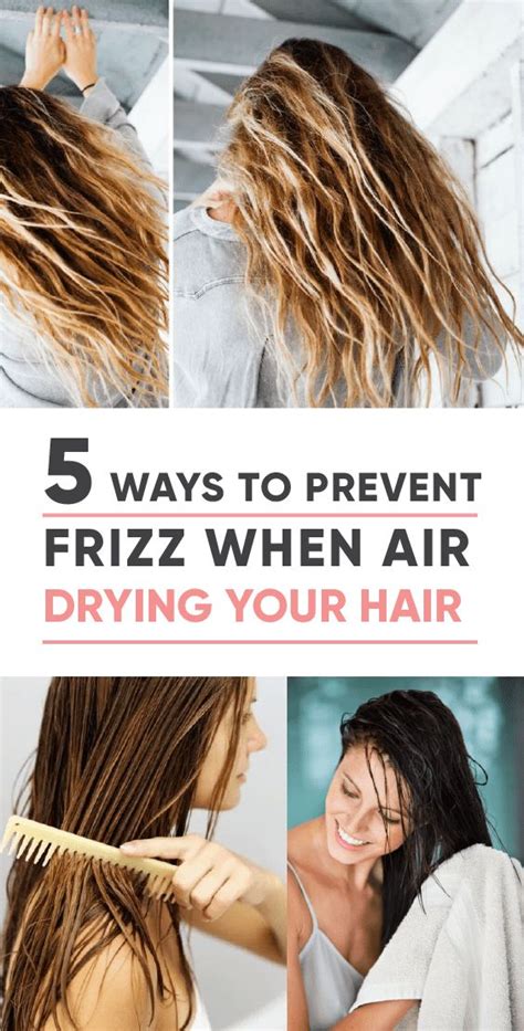 5 Ways To Prevent Frizz When Air Drying Your Hair Society19 Air Dry Hair Frizzy Hair Tips