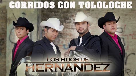 Los Hijos De Hernandez Exitos Corridos Con Tololoche Mix Lo Mas