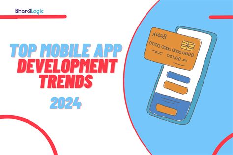 Top Mobile App Development Trends To Watch In 2024