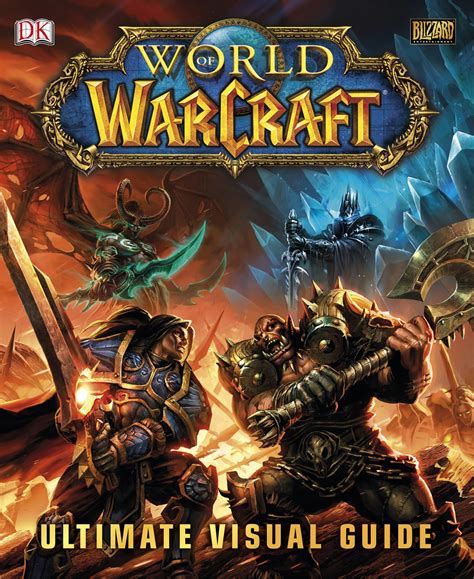 World Of Warcraft Ultimate Visual Guide Warcraft Wiki Your Wiki