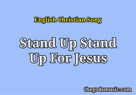 Stand Up Stand Up For Jesus Christian Song Lyrics