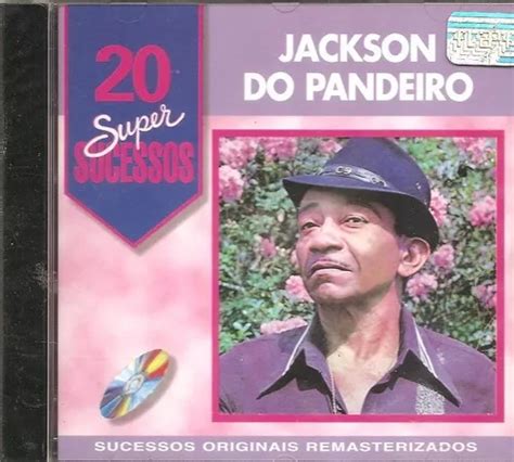 Cd Jackson Do Pandeiro 20 Super Sucessos Remasterizad Novo MercadoLivre