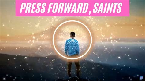 Press Forward Saints YouTube