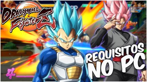 Dragon Ball FighterZ REQUISITOS MÍNIMOS e RECOMENDADOS no PC YouTube