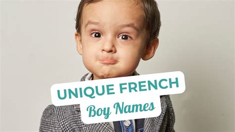 301 Unique French Male Names For Boys Meredith Plays