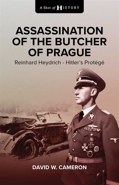 Assassination of the Butcher of Prague eBook by David W. Cameron ...