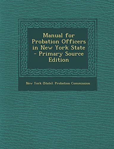 Manual For Probation Officers In New York State By New York State