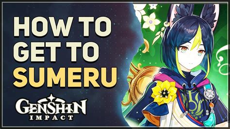 How To Get To Sumeru Genshin Impact Youtube