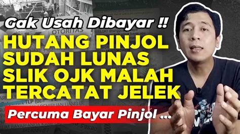 Galbay Saja Hutang Pinjol Lunas Tapi Slik Ojk Tetap Tercatat Buruk