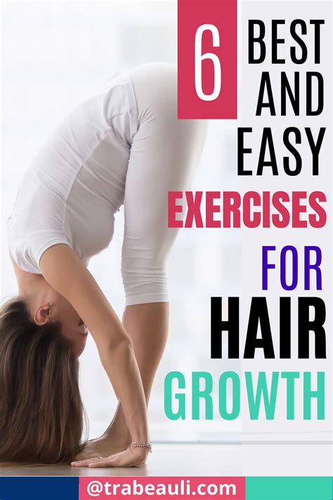 Best And Simple Exercises For Hair Growth Trabeauli Hair Growth