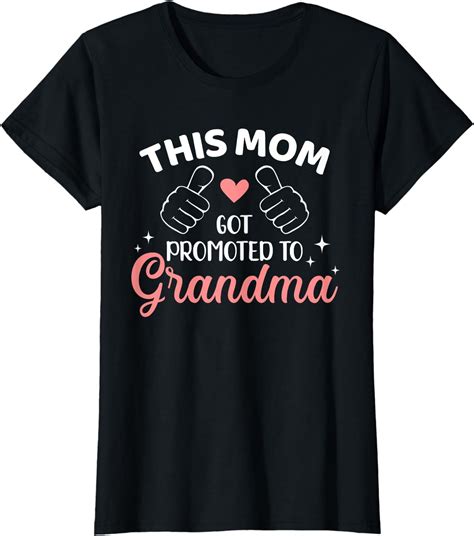 This Mom Got Promoted To Grandma T Shirt